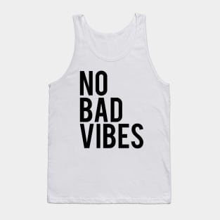 No bad vibes Tank Top